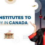 Top Ranking Institutes to Study in Canada